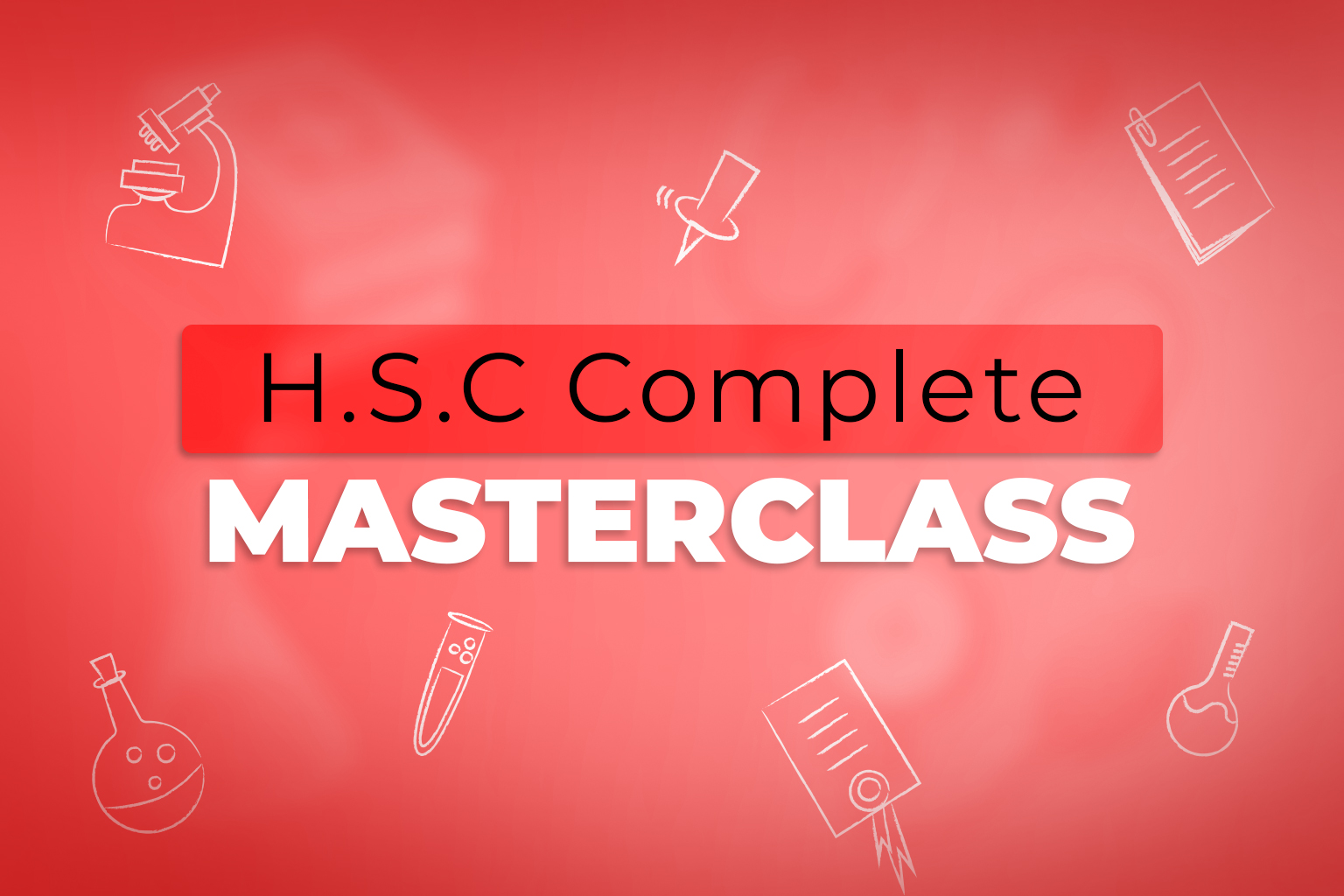 H.S.C Masterclass